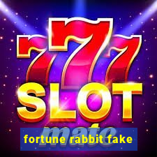 fortune rabbit fake